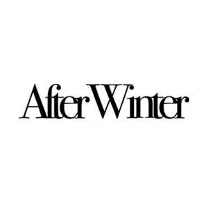 
After Winter （アフターウィンター）