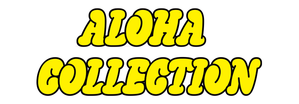 ALOHA COLLECTION